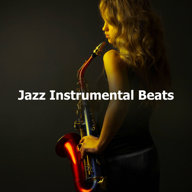 Jazz Instrumental Beats - Album by Jazz Instrumental Music Academy ...