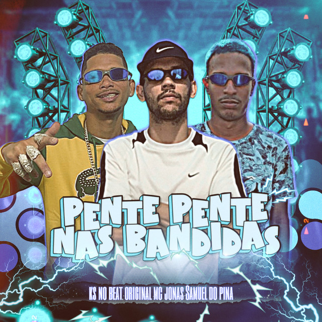 Pente Pente nas Bandidas