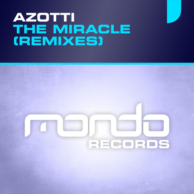 Обкладинка Azotti — The Miracle (Remixes)