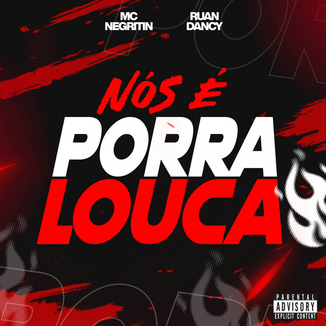 NÓS É PORRA LOUCA