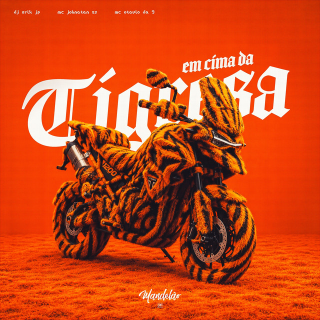 Monta em Cima da Tigresa