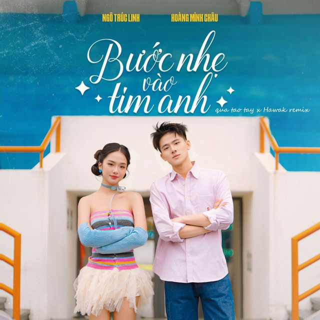 Bước nhẹ vào tim anh - Quả táo tây x Hawak Remix