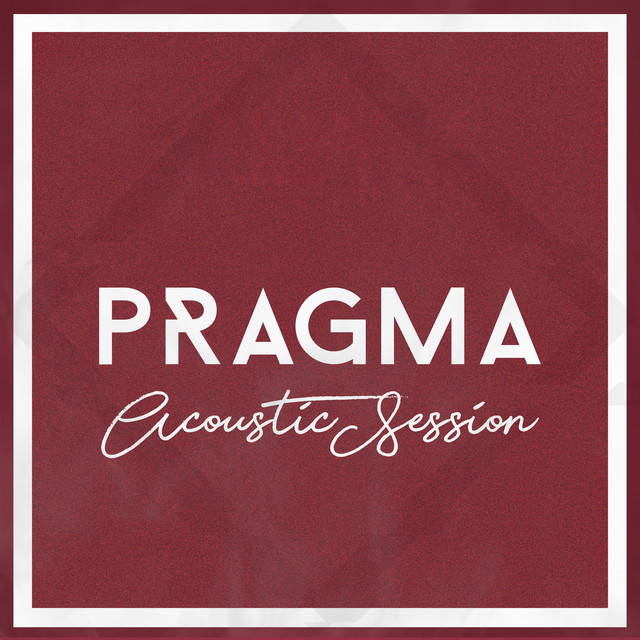Pragma (Pragma Acoustic Session) cover art
