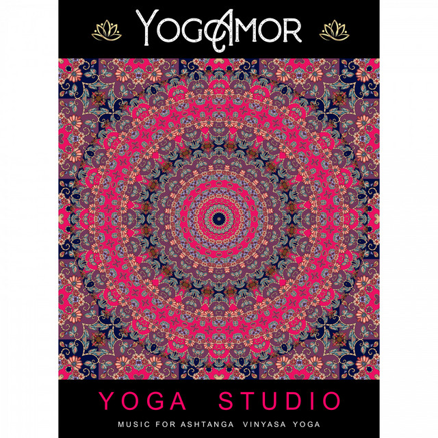 Yoga Studio - Music for Ashtanga Vinyasa Yoga