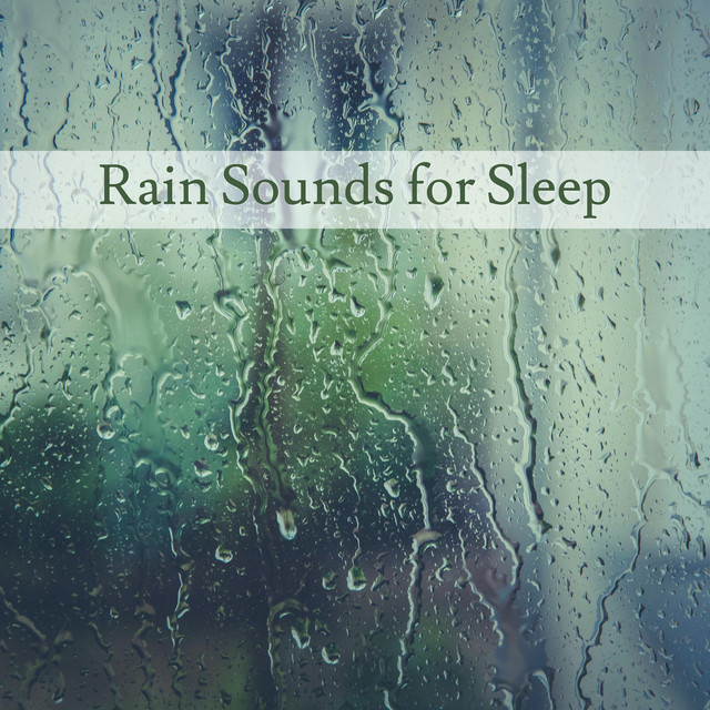 Rain Sounds for Sleep - Album by Nature Sounds | Spotify