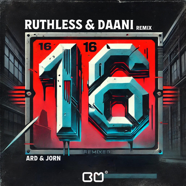 16 - Ruthless & Daani Remix