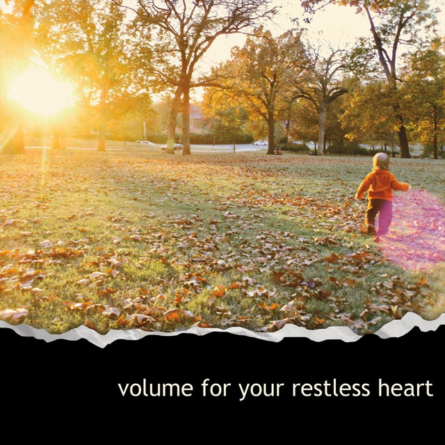 Volume for Your Restless Heart cover art