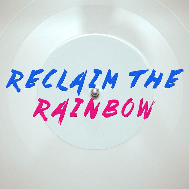 Reclaim The Rainbow (Originally Performed by Bryson Gray, Shameka Michelle and Jimmy Levy) [Instrumental] album image