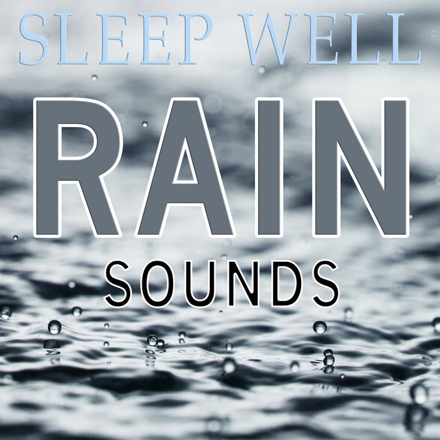 Sleep Well Rain Sounds cover art