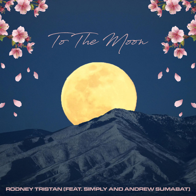 To the Moon - Single by Rodney Tristan | Spotify
