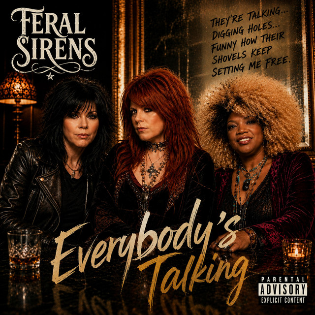 Feral Sirens - Everybody's Talking