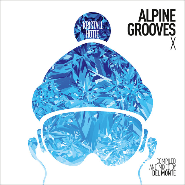 Alpine Grooves 10 - Continuous DJ Mix