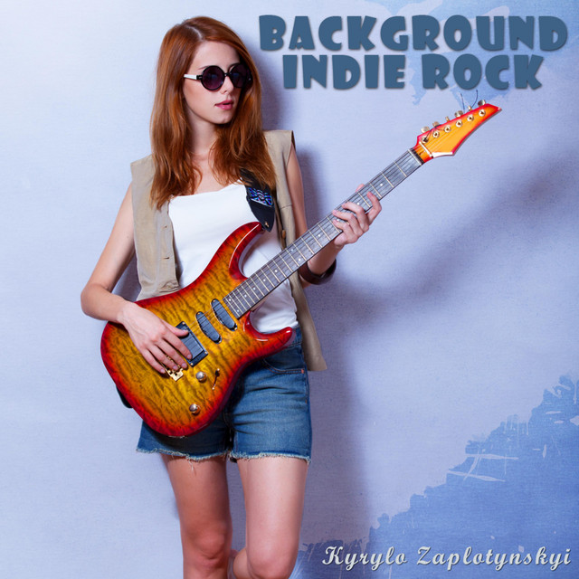 Обкладинка: Background Indie Rock — Kyrylo Zaplotynskyi