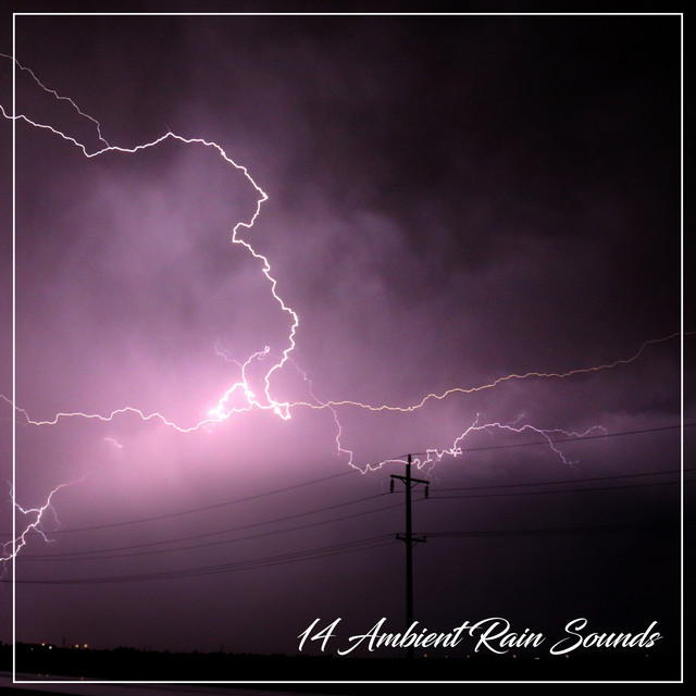 14 Ambient Rain Sounds to Chill Out cover art