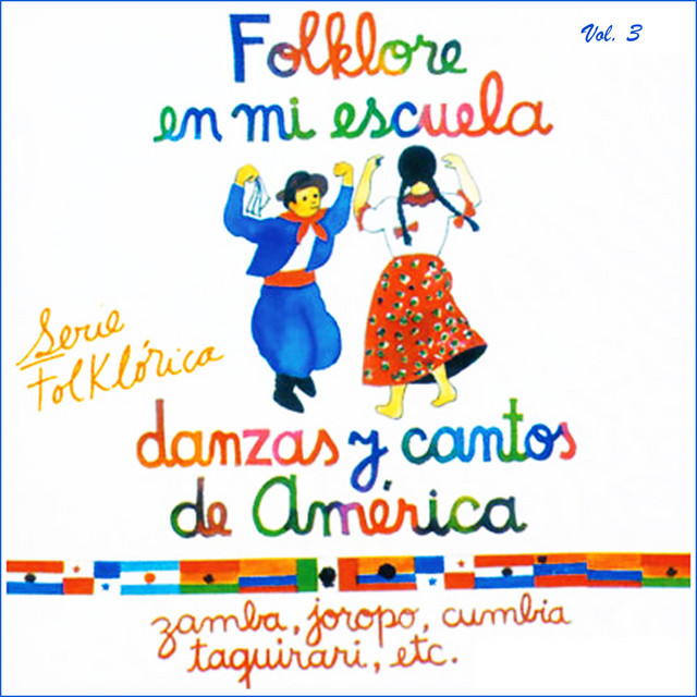 Folklore en Mi Escuela. Danzas y Cantos de América, Vol. 3 cover