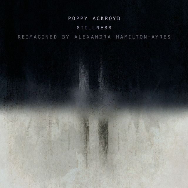 Stillness - Reimagined by Alexandra Hamilton-Ayres