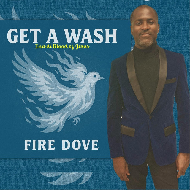Get a Wash - Single by Fire Dove | Spotify