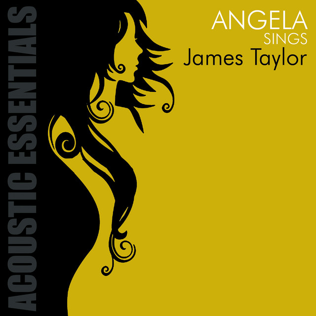 Acoustic Essentials: Angela Sings James Taylor cover art