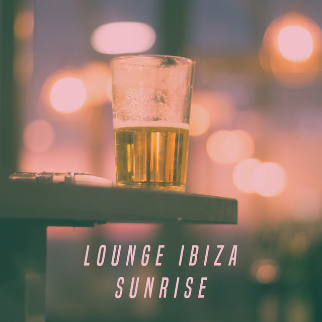 Lounge Ibiza Sunrise cover art