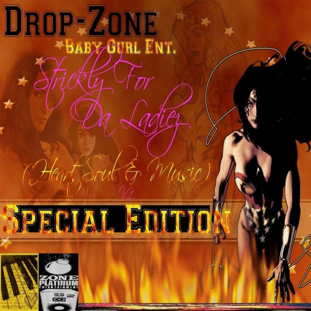 Drop-Zone : Strickly for Da Ladiez (Heart, Soul & Music), Vol. 1 [Special Edition] cover art