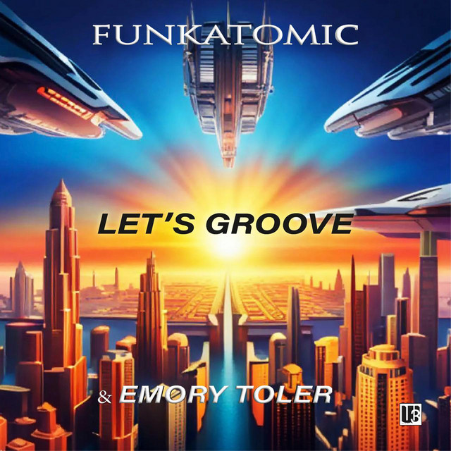 Let's Groove - Funkatomic Radio