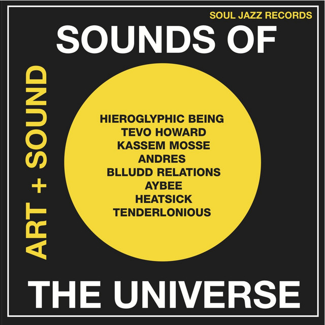 Soul Jazz Records Presents: Sounds Of The Universe: Art + Sound