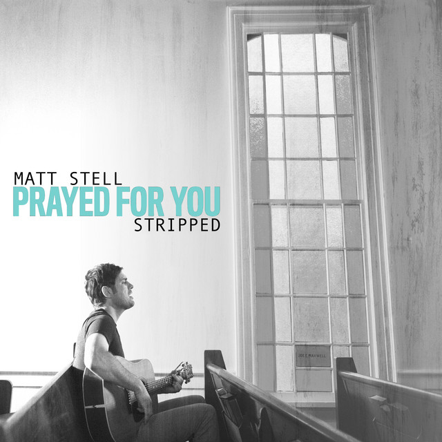 Prayed for You - Stripped
