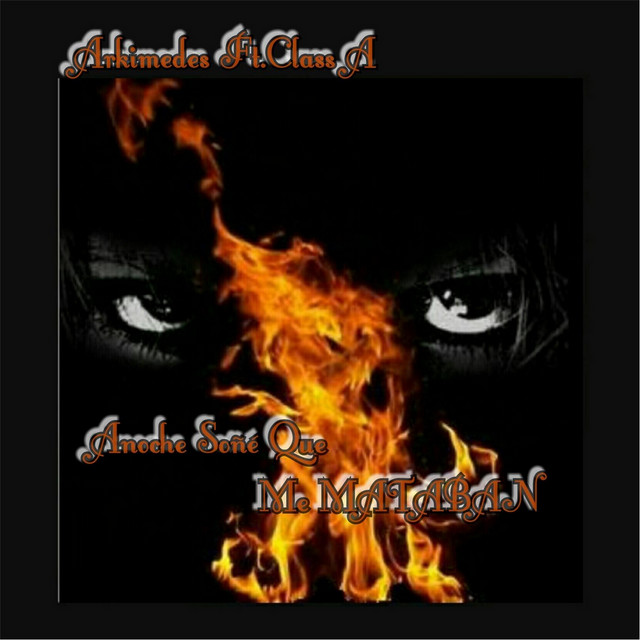 Anoche Soñe Que Me Mataban (feat. Class A) cover