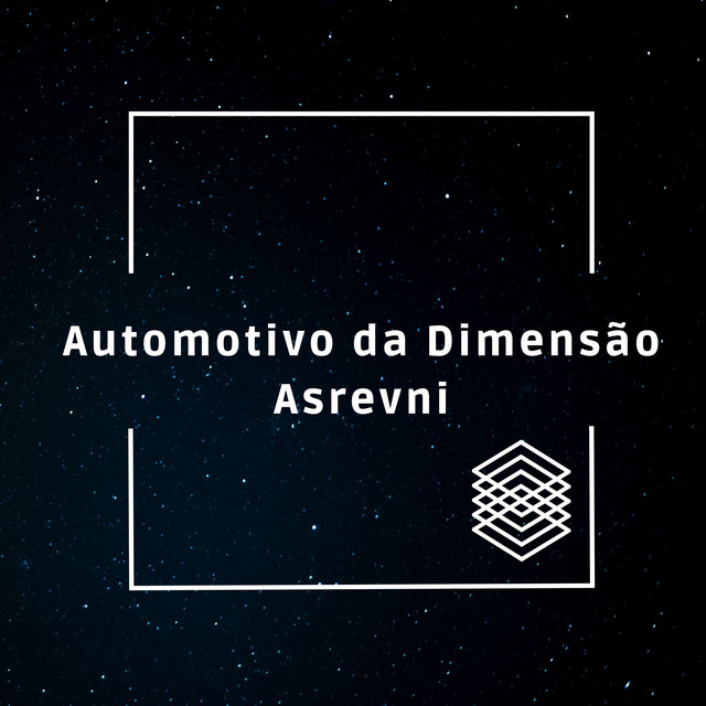 Automotivo da Dimensão Asrevni
