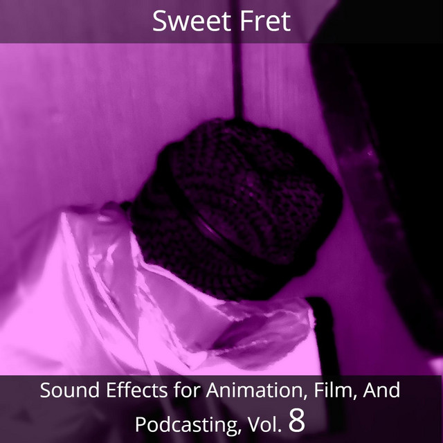 Sound Effects for Animation, Film, and Podcasting, Vol. 8 cover art