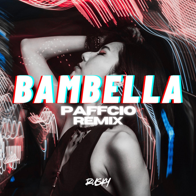 BAMBELLA - PAFFCIO Remix