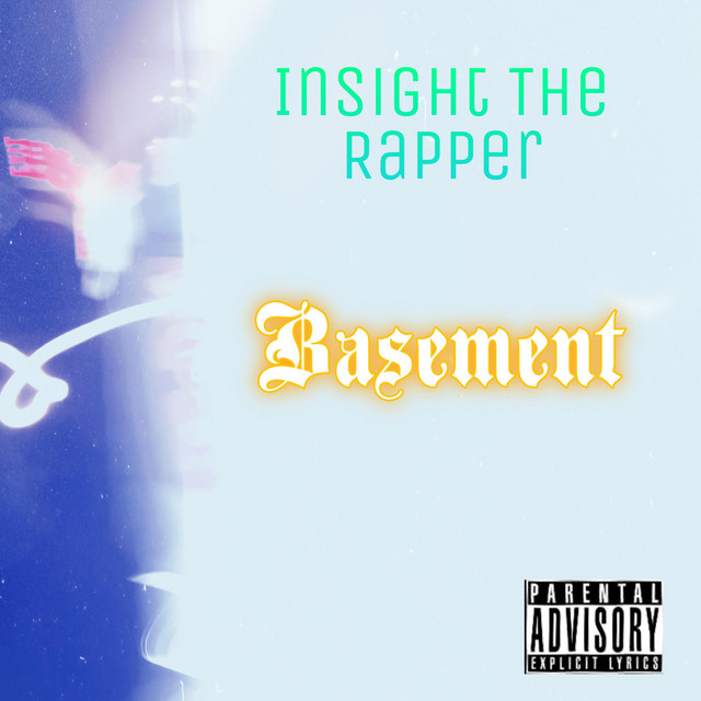 Basement - Single by InSight The Rapper | Spotify