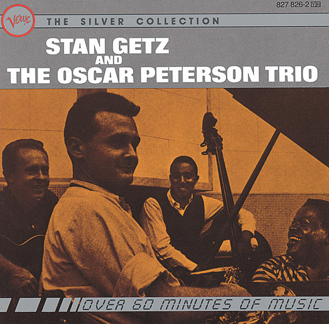 Stan Getz And The Oscar Peterson Trio - Album by Stan Getz | Spotify