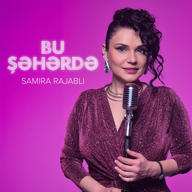 Bu Şəhərdə - Single by Samira Rajabli | Spotify