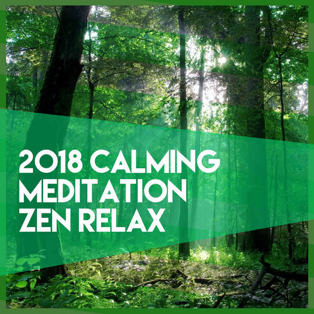2018Calming Meditation Zen Relax - Compilation by Meditation Zen Master ...