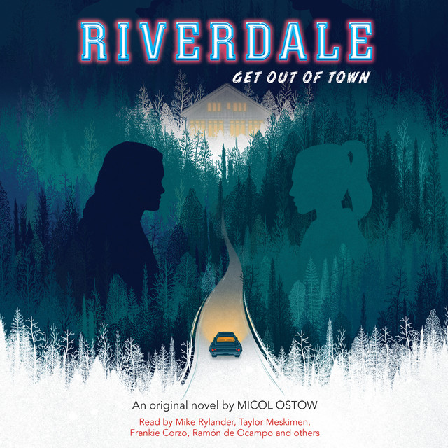 Chapter 9 - Get Out of Town - Riverdale, Book 2 - song and lyrics by ...