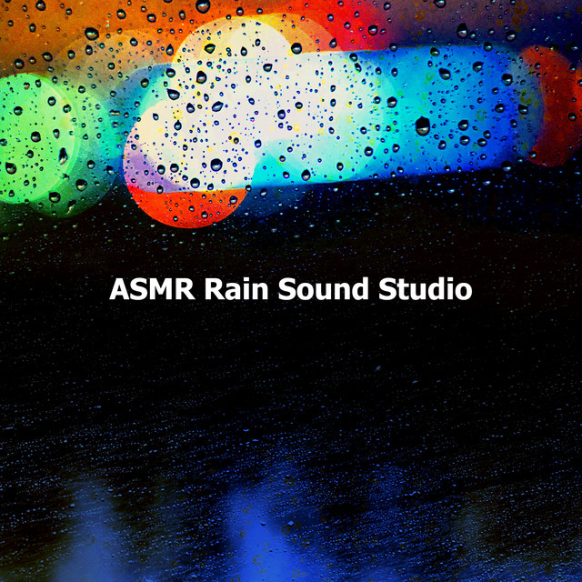 ASMR Rain Sound Studio ! ! ! ! ! - Album by Rain Sound Studio | Spotify
