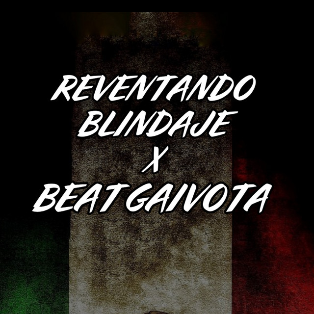 REVENTANDO BLINDAJE X BEAT GAIVOTA
