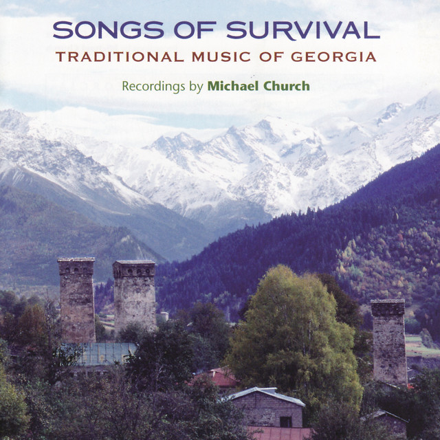 Songs of Survival: Traditional Music of Georgia cover