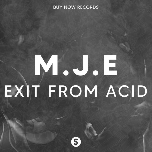 Обкладинка M.J.E — Exit From Acid