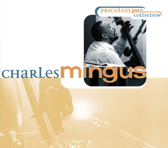 Priceless Jazz 7 : Charles Mingus - Compilation by Charles Mingus