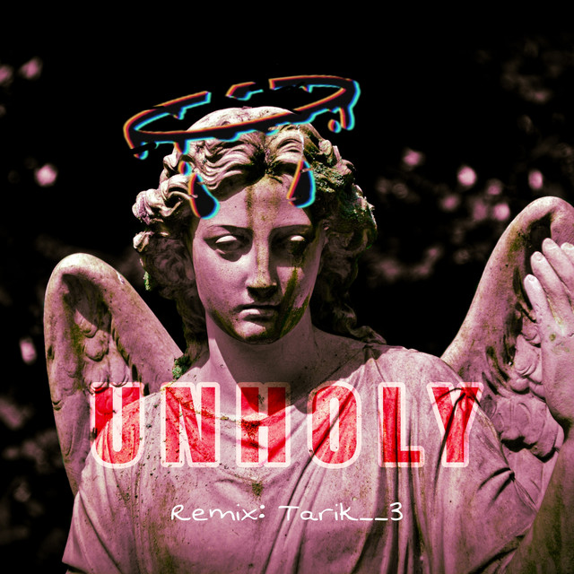 Unholy (Remix)