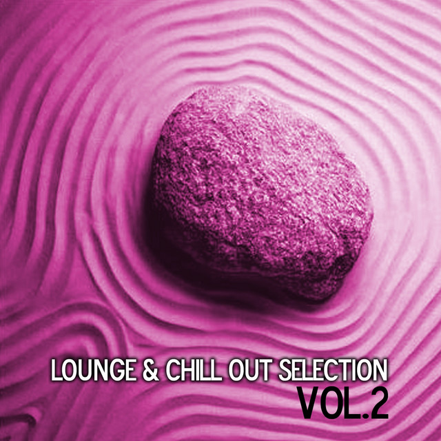 Lounge & Chill Out Selection, Vol.2 cover art