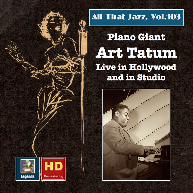 All That Jazz, Vol. 103: Piano Giant – Art Tatum Live in Hollywood and in Studio cover art