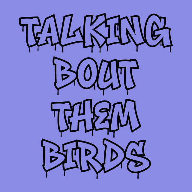 Talkin Bout Them Birds cover art