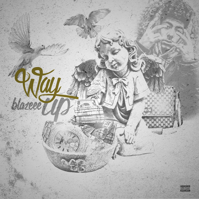 Way Up - Single by Blazeee | Spotify