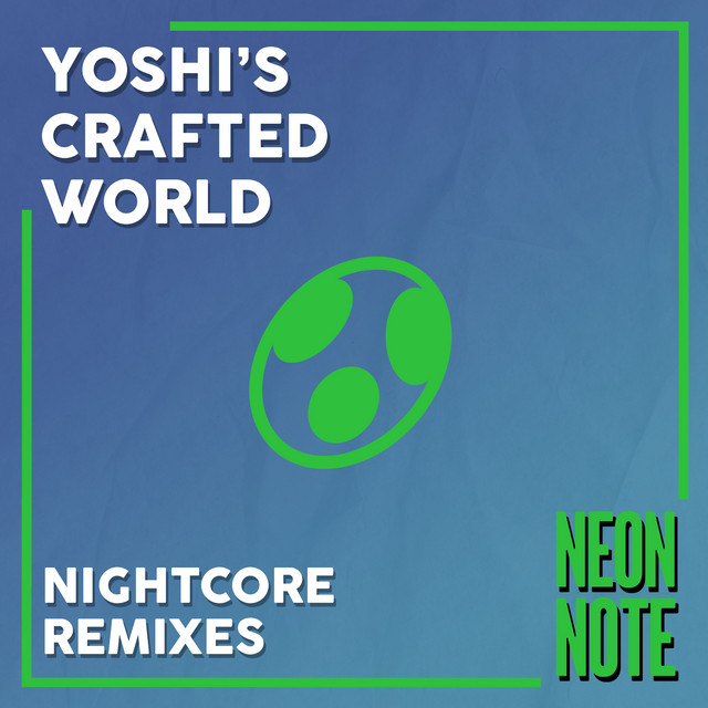 Main Theme (From "Yoshi's Crafted World") - Nightcore Remix