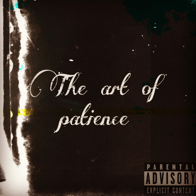 The Art Of Patience