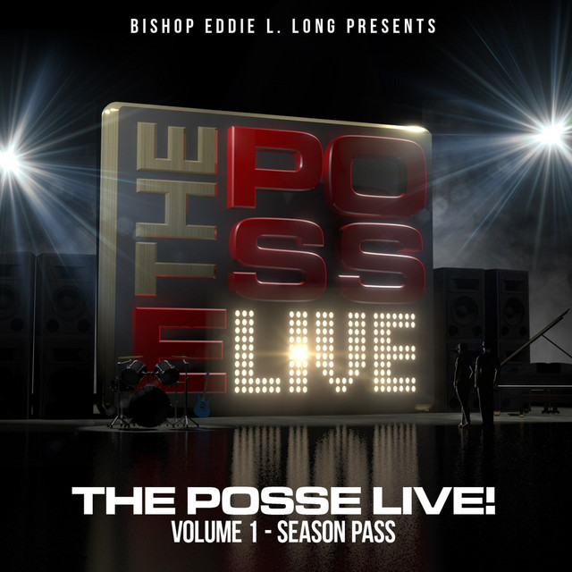 Bishop Eddie L. Long Presents the Posse Live, Vol.1: Season Pass cover art