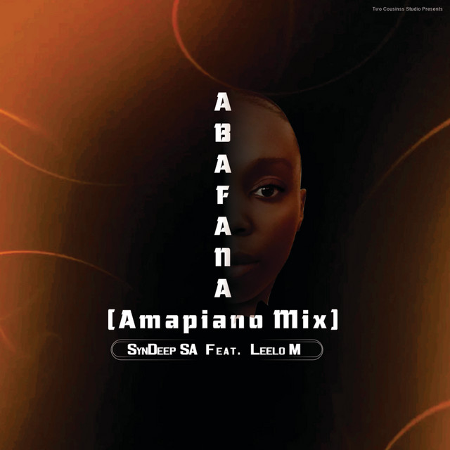 Syndeep SA, Leelo M – Abafana - AmaPiano Mix